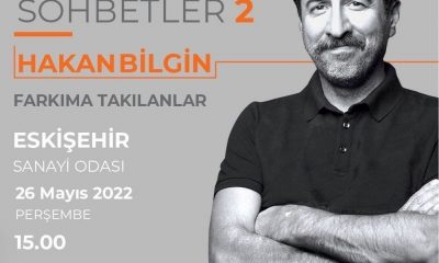 Ünlü Oyuncu Hakan Bilgin Eskişehir’e Geliyor