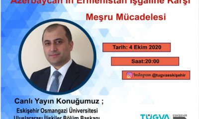 TÜGVA’da Azerbaycan’ın Meşrû Mücadelesini Uzmanı Anlatacak