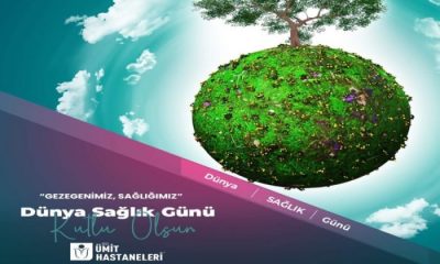 Özel Ümit Hastaneleri’nden Dünya Sağlık Günü Açıklaması