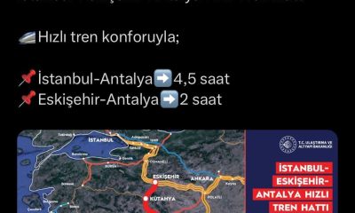 Eskişehir hızlı tren ile Antalya’ya bağlanacak
