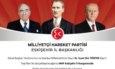 MHP Eskişehir’de Kongre Heyecanı !