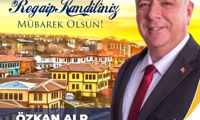 Özkan Alp’ten Regaip Kandili Mesajı