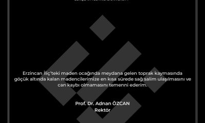 Rektör Özcan’dan Erzincan’daki toprak kaymasına ilişkin mesaj
