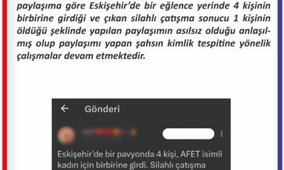 Eskişehir’de cinayet işlendiğine dair asılsız paylaşım hakkında soruşturma başlatıldı