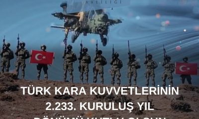 Vali Aksoy: “Türk Kara Kuvvetleri’mizin 2 bin 233’üncü kuruluş yıl dönümü kutlu olsun”
