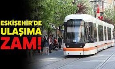Eskişehir’de toplu ulaşıma yapılan zamlar bugün yürürlüğe girdi