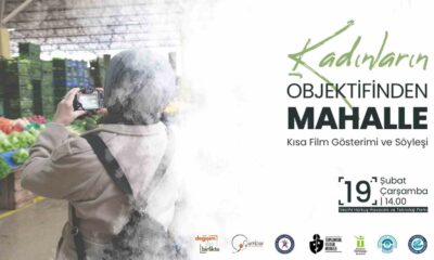Kadınlar mahallelerini çektikleri kısa filmle anlatacak