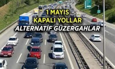 1 Mayıs’ta trafiğe kapatılacak alan ve yollar