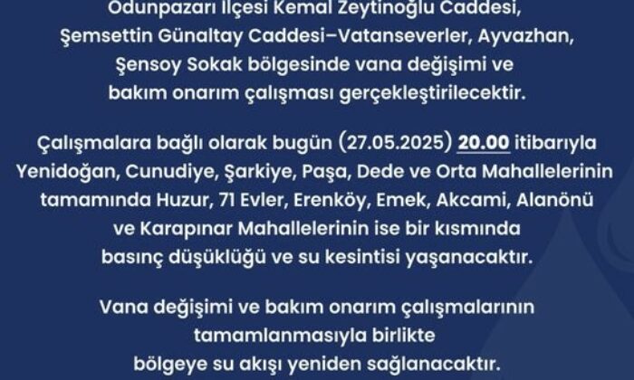 Bakım onarım çalışmaları nedeniyle çok sayıda mahallede sular kesilecek