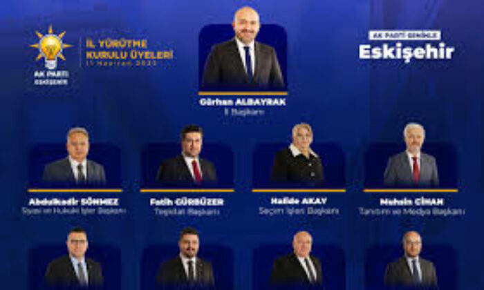 AK Parti Eskişehir’de İl Yürütme Kurulu ve yeni görevlendirmeler belli oldu