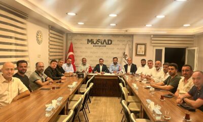 MÜSİAD Genel Merkez’ den MÜSİAD Eskişehir Şubesi’ ne ziyaret